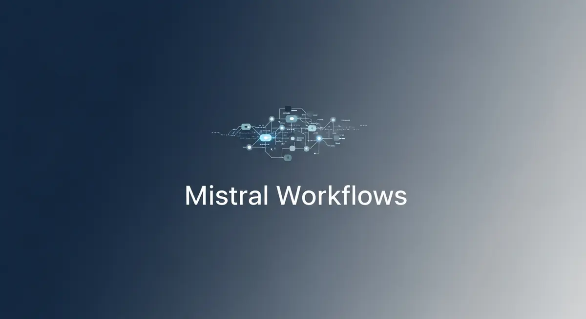 Mistral Workflows