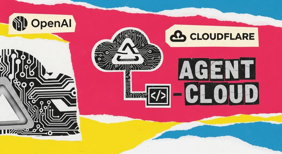 OpenAI ו-Cloudflare מרחיבות את Agent Cloud